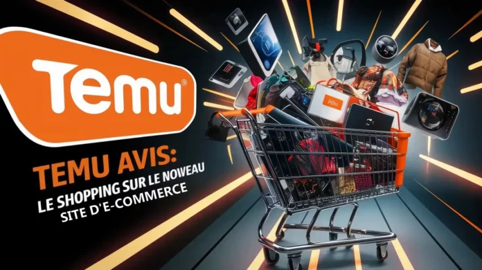 Temu Avis : Le shopping sur le nouveau site d'E-commerce